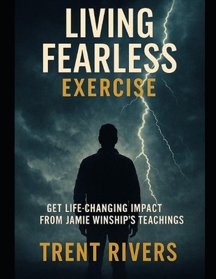 Living Fearless Exercise: Get Life-Changing Impact from Jamie Winship's Teaching