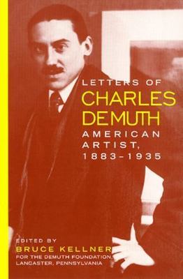 Letters of Charles Demuth by Kellner, Bruce