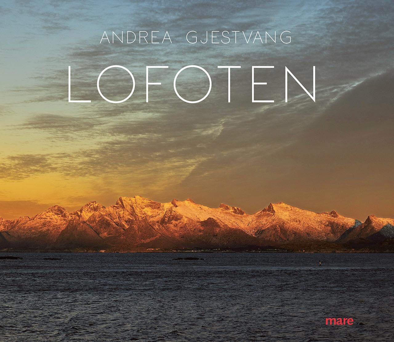 Nikolaus Gelpke Andrea Gjestvang Lofoten (Copertina rigida)