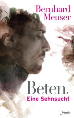 Beten: Eine Sehnsucht 2791