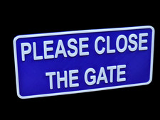 Please Close The Gate 3D Sign Outdoor PETG Adhesive Waterproof Plaque 200x90mm
