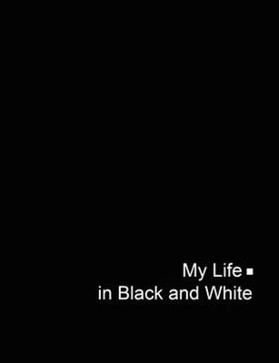 My Life in Black and White, Paperback by Baatz, Anotei, Brand New, Free shipp...