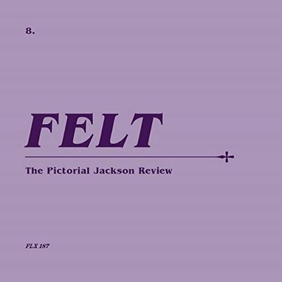 Felt - Pictorial Jackson Review - BXSET - J4z
