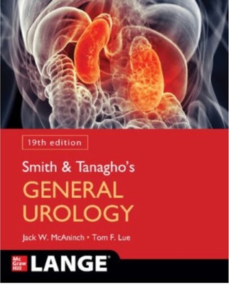Smith and Tanagho's General Urology, 19th Edition by Jack W. McAninch and Tom F.