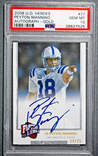 2008 UD Heroes Peyton Manning Auto Gold /25 PSA 10 Colts