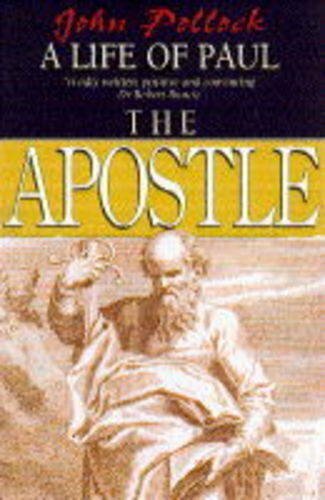 The Apostle: Life of Paul By John Pollock. 9780745913032