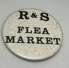Vintage R&S Flea Market Selling Sell Booths Advertising Pin Pinback Button