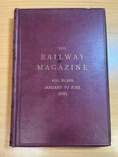 The Railway Magazine Vol XLVIII. January to June 1921 Hardcover