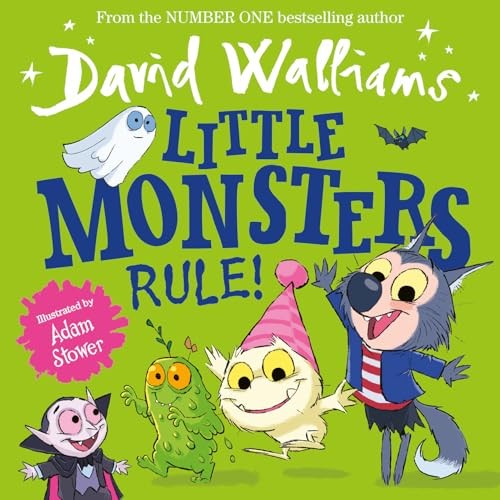 Little Monsters Rule!: A book by David Walliams - Walliams, David