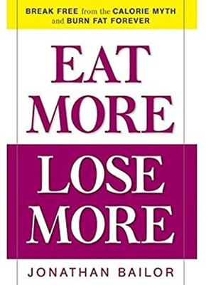 EAT MORE LOSE MORE JONATHAN BAILOR