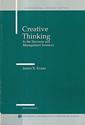 Creative Thinking in the Decision and Management Sciences