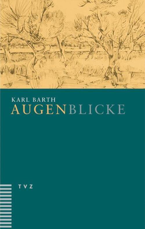 Thumbnail - Augenblicke | Texte Zur Besinnung | Karl Barth | Taschenbuch | Deutsch