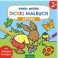 Mein Erstes Dickes Malbuch Ab 2 - Ostern, Corina Beurenmeister