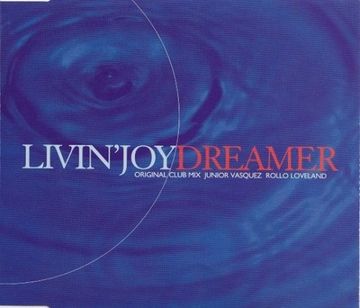 Livin' Joy - Dreamer (CD, Maxi) 0008813284624
