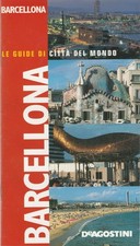 LE GUIDE DI CITTA' DEL MONDO BARCELLONA GUIDA + STRADARIO + DVD - DE AGOSTINI