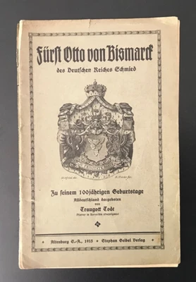 Fürst Otto von Bismarck des Deutschen Reiches Schmied, zum 100. Geburtstag 1915 - Bild 1 von 4