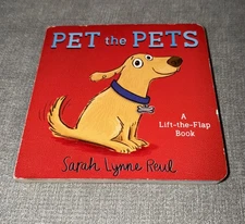 Pet the Pets : A Lift-The-Flap Book Board Books Sarah Lynne Reul
