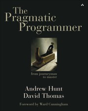 The Pragmatic Programmer: From Journeyman to ...