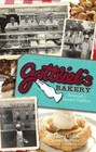 Gottlieb's Bakery: Savannah's Sweetest Tradition by History Press (SC) (Paperback / softback, 2011)
