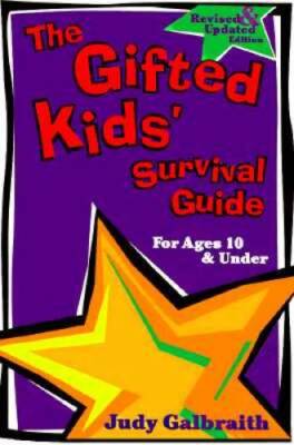The Gifted Kids' Survival Guide: For Ages 10 & Under - Paperback - GOOD