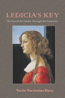 Ledicia's Key: The Search for Family Through Six Centuries