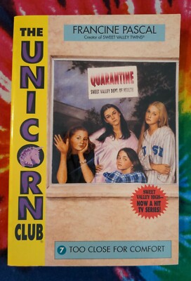 Too Close for Comfort #7 UNICORN CLUB (Francine Pascal, 1995) Paperback Book