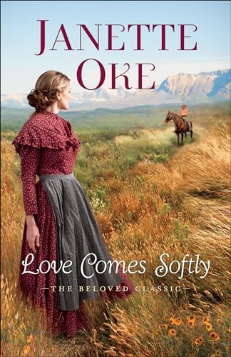 Love Comes Softly By Oke