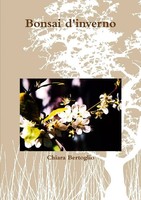 Bonsai D'inverno | Chiara Bertoglio | Taschenbuch | Kartoniert / Broschiert