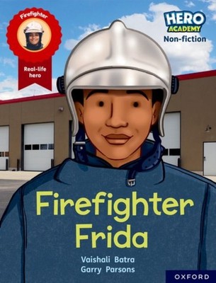Hero Academy Nonfiction Oxford Reading Level 7 Book  by Vaishali Batra PAPERBACK