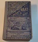 Deeds of Daring Both Blue and Gray Illustrated Civil War (1861-65) Book