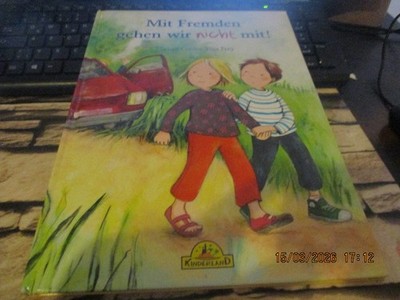 Mit Fremden gehen wir nicht mit! *