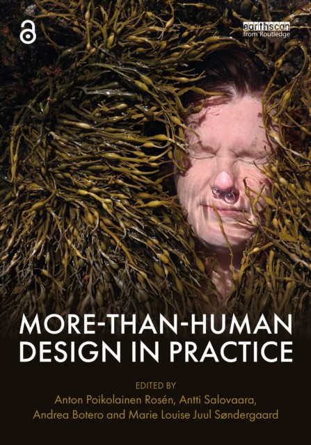 More-Than-Human Design In Practice Anton Poikolainen Rosen - Image 3