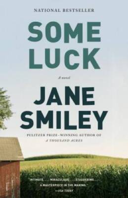Some Luck (The Last Hundred Years Trilogy: A Family Saga) - Paperback - GOOD