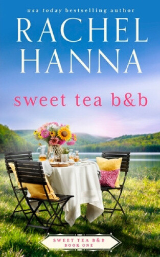 Thumbnail - Sweet Tea B & B (sweet Tea B & B) By Hanna, Rachel
