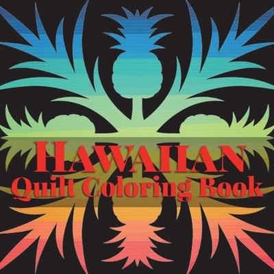 Hawaiian Quilt Coloring Book by Frankie Bow (English) Paperback Book
