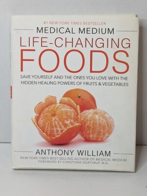 Medical Medium Life-Changing Foods : Save Yourself and the Ones You Love with...