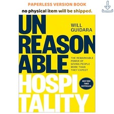 Unreasonable Hospitality: The Remarkable , Wi...