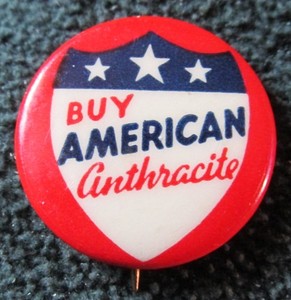 Buy American Anthracite Coal Celluloid Advertising Pinback Button