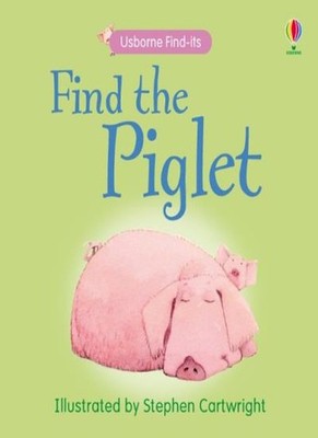 Find the Piglet (Usborne Find It Board Books),Claudia Zeff,Steph