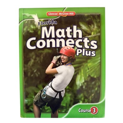 Florida Math Connects Plus Course 3 Glencoe McGraw Hill Textbook Student Edition
