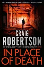 In Place of Death, Paperback by Robertson, Craig, Like New Used, Free shippin...
