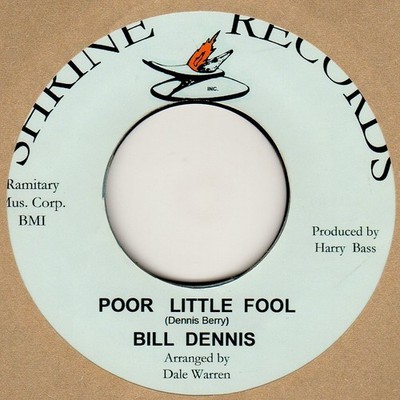 Bill Dennis Poor Little Fool Carver (with home made label) Soul Northern Motown