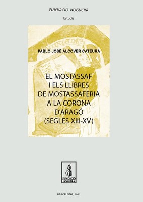 Mostassaf I Els Llibres De Mostassaferia a La Corona Da - Catalan Language Hardc