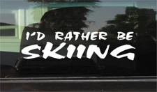 I'd Rather Be Skiing Vinyl Decal Sticker for Car Window Laptop & More