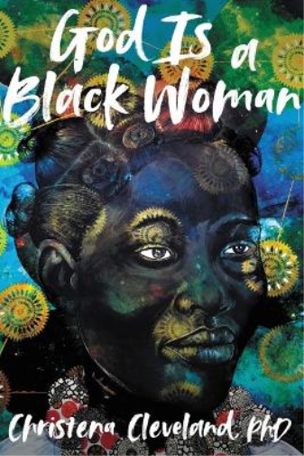 Christena Cleveland God Is a Black Woman (Tascabile)