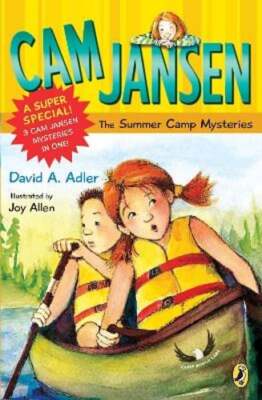 Cam Jansen: Cam Jansen and the Summer Camp Mysteries: A Super Special by Adler