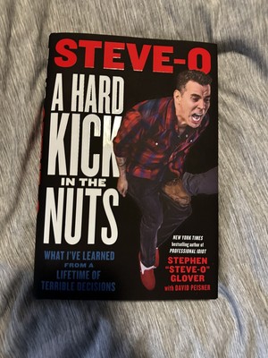 Steve-O Signed Book W/ COA Autographed A Hard Kick in the Nuts