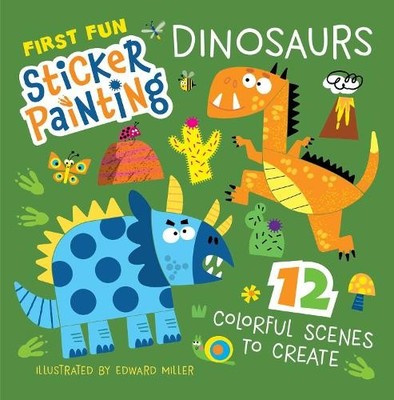 Edward Miller First Fun Sticker Painting: Dinosaurs (Taschenbuch)