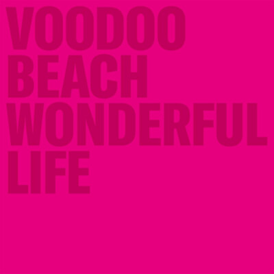 CD Voodoo Beach Wonderful Life K207 ORIGINAL VERSIEGELT