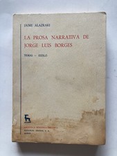 La Prosa Narrativa de Jorge Luis Borges: Temas — Estilo | Jaime Alazraki | PB